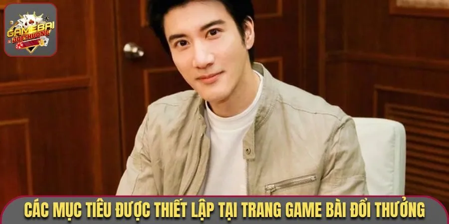 Các mục tiêu được thiết lập tại trang Game Bài Đổi Thưởng