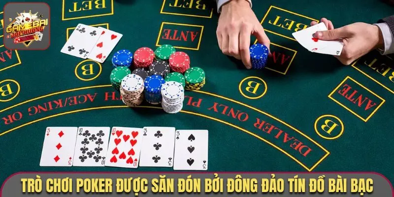 Poker - Siêu Phẩm Với Sức Hút Từ Săn Thưởng Hàng Đầu Hiện Nay 1 Trò chơi Poker được săn đón bởi đông đảo tín đồ bài bạc